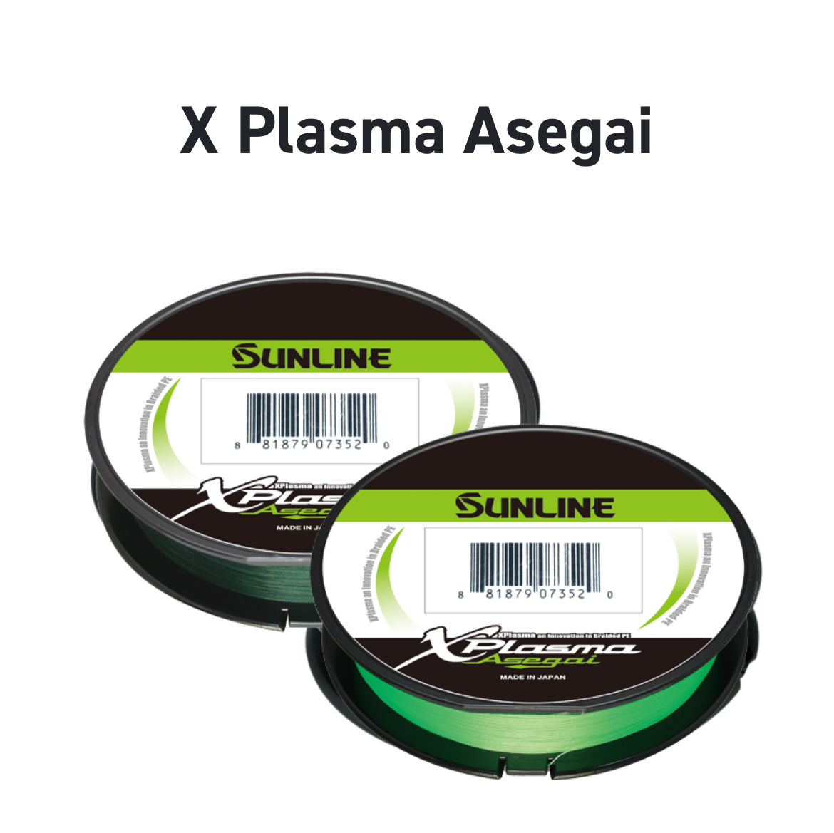 Sunline X-Plasma.