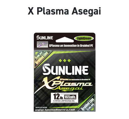 Sunline X-Plasma.